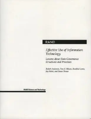 Uso eficaz de las tecnologías de la información: Lecciones sobre estructuras y procesos de gobernanza estatal - Effective Use of Information Technology: Lessons about State Governance Structures and Processes