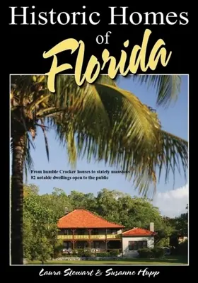 Casas históricas de Florida, segunda edición - Historic Homes of Florida, Second Edition