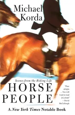 Gente de a caballo: Escenas de la vida a caballo - Horse People: Scenes from the Riding Life