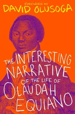 La interesante narración de la vida de Olaudah Equiano - The Interesting Narrative of the Life of Olaudah Equiano