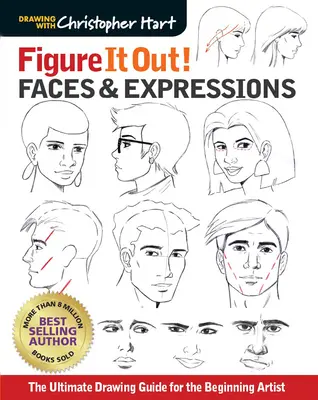 ¡Imagínatelo! Caras y expresiones: La Guía Definitiva de Dibujo para el Artista Principiante - Figure It Out! Faces & Expressions: The Ultimate Drawing Guide for the Beginning Artist