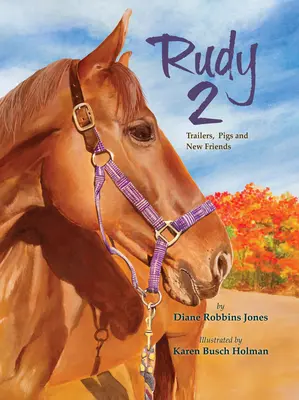 Rudy 2: Remolques, cerdos y nuevos amigos - Rudy 2: Trailers, Pigs and New Friends