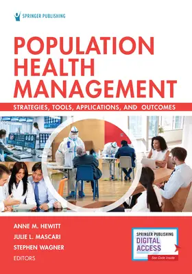 Gestión de la salud de la población: Estrategias, herramientas, aplicaciones y resultados - Population Health Management: Strategies, Tools, Applications, and Outcomes