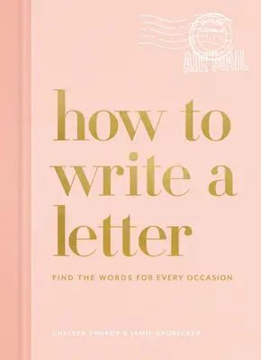 Cómo escribir una carta: Palabras para cada ocasión - How to Write a Letter: Find the Words for Every Occasion