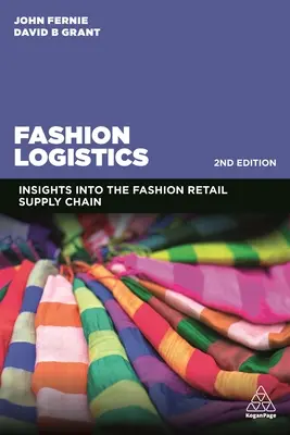 Logística de la moda: Perspectivas de la cadena de suministro minorista de la moda - Fashion Logistics: Insights Into the Fashion Retail Supply Chain