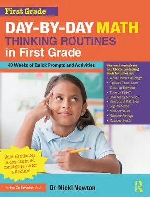 Day-By-Day Math Thinking Routines in First Grade: 40 Weeks of Quick Prompts and Activities (Rutinas diarias de pensamiento matemático en primer grado: 40 semanas de sugerencias y actividades rápidas) - Day-By-Day Math Thinking Routines in First Grade: 40 Weeks of Quick Prompts and Activities