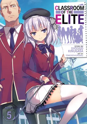 Aula de Élite (Novela Ligera) Vol. 5 - Classroom of the Elite (Light Novel) Vol. 5