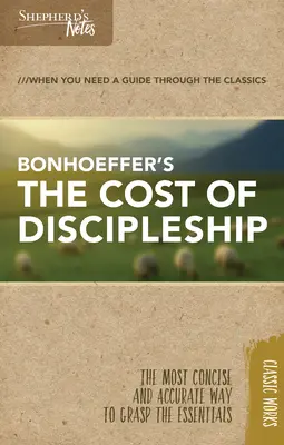 Notas del pastor: El coste del discipulado - Shepherd's Notes: The Cost of Discipleship