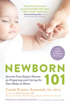 Recién nacido 101: Secretos de enfermeras expertas sobre la preparación y el cuidado del bebé en casa - Newborn 101: Secrets from Expert Nurses on Preparing and Caring for Your Baby at Home