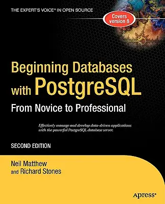 Iniciación a las bases de datos con PostgreSQL: De Novato a Profesional - Beginning Databases with PostgreSQL: From Novice to Professional