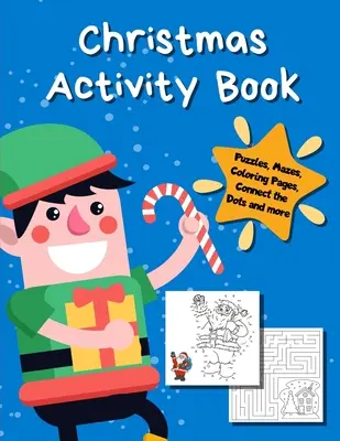 Libro de Actividades de Navidad: Páginas para colorear, laberintos, colorear por número, juegos de matemáticas - Preescolar K-2 - Christmas Activity Book: Holiday Coloring Pages, Mazes, Color By Number, Math Games - Toddler Preschool K-2