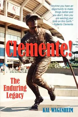 Clemente El legado perdurable - Clemente!: The Enduring Legacy