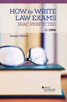 Cómo redactar exámenes de Derecho - IRAC Perfeccionado - How to Write Law Exams - IRAC Perfected
