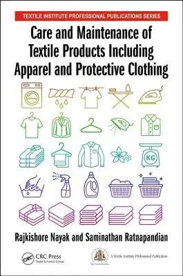 Cuidado y mantenimiento de productos textiles, incluidas prendas de vestir y de protección (Nayak Rajkishore (RMIT University Vietnam)) - Care and Maintenance of Textile Products Including Apparel and Protective Clothing (Nayak Rajkishore (RMIT University Vietnam))