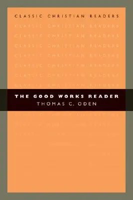 El lector de las buenas obras - The Good Works Reader