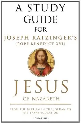 Jesús de Nazaret: del Bautismo en el Jordán a la Transfiguración - Jesus of Nazareth: From the Baptism in the Jordan to the Transfiguration