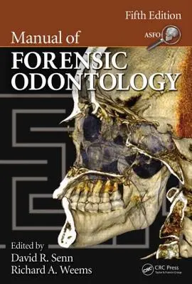 Manual de odontología forense - Manual of Forensic Odontology