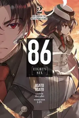 86--Eighty-Six, Vol. 2 (Light Novel): Run Through the Battlefront (Inicio) - 86--Eighty-Six, Vol. 2 (Light Novel): Run Through the Battlefront (Start)