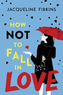 Cómo no enamorarse - How Not to Fall in Love