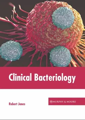 Bacteriología clínica - Clinical Bacteriology