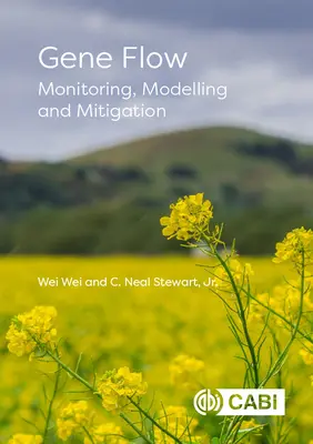 Flujo genético: seguimiento, modelización y mitigación - Gene Flow: Monitoring, Modelling and Mitigation