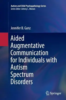 Comunicación aumentativa asistida para personas con trastornos del espectro autista - Aided Augmentative Communication for Individuals with Autism Spectrum Disorders