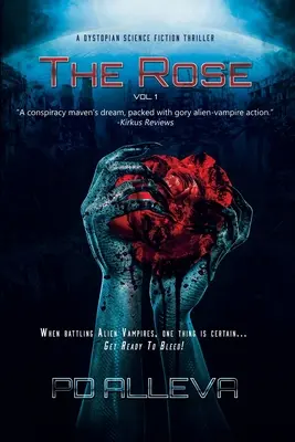 The Rose Vol. 1 Un thriller distópico de ciencia ficción - The Rose Vol. 1 A Dystopian Science Fiction Thriller