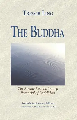 El Buda: El potencial social-revolucionario del budismo - The Buddha: The Social-Revolutionary Potential of Buddhism