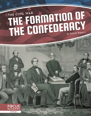 La formación de la Confederación - The Formation of the Confederacy