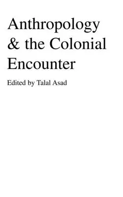 Antropología y encuentro colonial - Anthropology & the Colonial Encounter