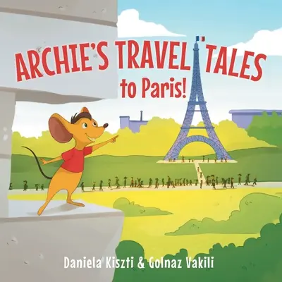 Los Cuentos de Viaje de Archie: A París - Archie's Travel Tales: To Paris