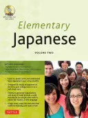 Japonés elemental Volumen dos: Este libro de texto de japonés intermedio enseña de forma experta kanji, hiragana, katakana, expresión oral y comprensión auditiva (Audio-C - Elementary Japanese Volume Two: This Intermediate Japanese Language Textbook Expertly Teaches Kanji, Hiragana, Katakana, Speaking & Listening (Audio-C