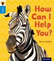 Oxford Reading Tree inFact: Oxford Nivel 3: ¿En qué puedo ayudarle? - Oxford Reading Tree inFact: Oxford Level 3: How Can I Help You?