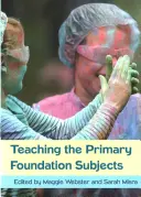 La enseñanza de las asignaturas básicas - Teaching the Primary Foundation Subjects