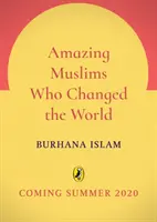 Musulmanes asombrosos que cambiaron el mundo - Amazing Muslims Who Changed the World