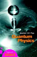 Física cuántica: Guía para principiantes - Quantum Physics: A Beginner's Guide