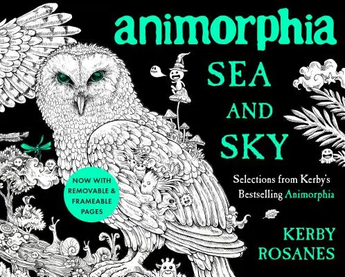 Animorphia Mar y Cielo: Selecciones del Bestseller Animorphia de Kerby - Animorphia Sea and Sky: Selections from Kerby's Bestselling Animorphia