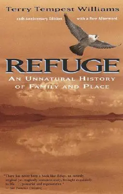 Refugio: Una historia antinatural de la familia y el lugar - Refuge: An Unnatural History of Family and Place