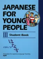 Japonés para jóvenes III: Libro del alumno - Japanese for Young People III: Student Book