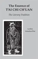 La esencia del t'Ai Chi Ch'uan: La tradición literaria - The Essence of t'Ai Chi Ch'uan: The Literary Tradition