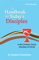 Manual para discípulos de hoy, 5ª edición - A Handbook for Today's Disciples, 5th Edition