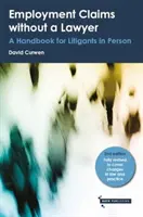 Reclamaciones laborales sin abogado - Manual para litigantes en persona - Employment Claims without a Lawyer - A Handbook for Litigants in Person