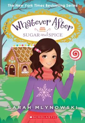 Azúcar y especias (Whatever After #10), 10 - Sugar and Spice (Whatever After #10), 10