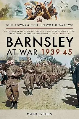 Barnsley en guerra 1939-45 - Barnsley at War 1939-45