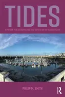 Mareas - Manual para oficiales de cubierta y exámenes de oficial de guardia - Tides - A Primer for Deck Officers and Officer of the Watch Exams