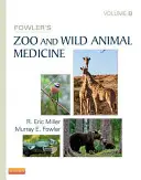 Fowler's Zoo and Wild Animal Medicine, Volumen 8 - Fowler's Zoo and Wild Animal Medicine, Volume 8