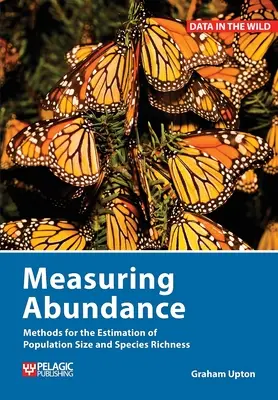 Medición de la abundancia: Métodos para estimar el tamaño de las poblaciones y la riqueza de las especies - Measuring Abundance: Methods for the Estimation of Population Size and Species Richness