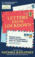 Cartas desde el encierro - Rostros famosos, trabajadores de primera línea y héroes que se quedaron en casa reflexionan sobre el año en que todo cambió - Letters From Lockdown - Famous faces, frontline workers and stay-at-home heroes reflect on the year everything changed