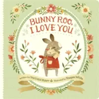 Bunny Roo, te quiero - Bunny Roo, I Love You