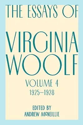 Ensayos de Virginia Woolf, Vol. 4, 1925-1928 - Essays of Virginia Woolf, Vol. 4, 1925-1928